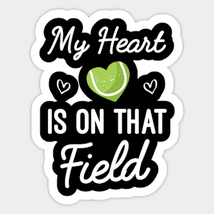 My Heart Is On That Field Tennis Funny Mom Gift Sticker